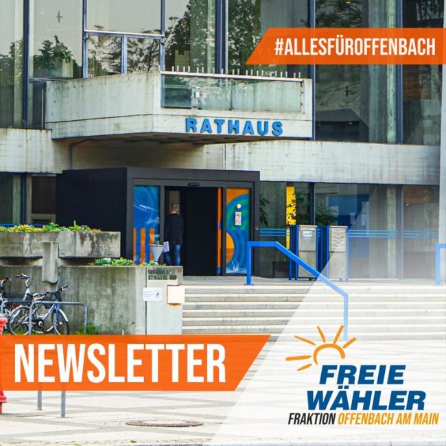 Der Newsletter unserer Fraktion! Aus der Offenbacher Stadtverordnetenversammlung- damit bleibt ihr auf dem Laufenden