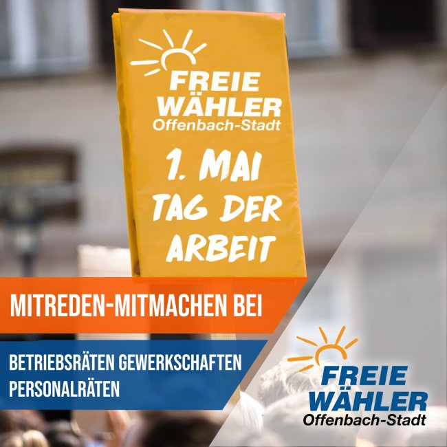 Aufruf der FREIE WÄHLER zum 1.Mai- Tag der Arbeit